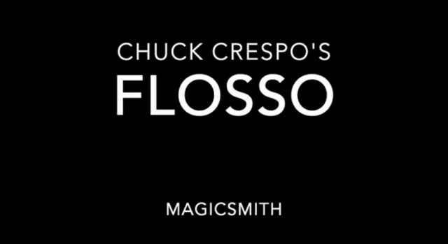 Flosso (Online Instructions) by Chuck Crespo and Magic Smith - Click Image to Close